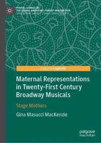 Maternal Representations in Twenty-First Century Broadway Musicals