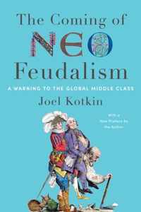 The Coming of Neo-Feudalism