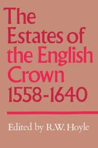 The Estates of the English Crown, 1558-1640