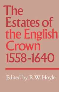 The Estates of the English Crown, 1558-1640