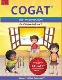 COGAT Test Prep Grade 5 Level 11: Gifted and Talented Test Preparation Book - Practice Test/Workbook for Children in Fifth Grade