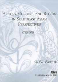 History, Culture, and Region in Southeast Asian Perspectives