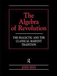 The Algebra of Revolution