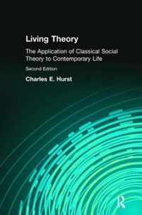 Living Theory: The Application of Classical Social Theory to Contemporary Life