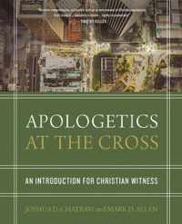 Apologetics at the Cross An Introduction for Christian Witness