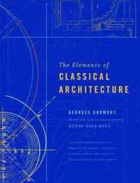 The Elements of Classical Architecture