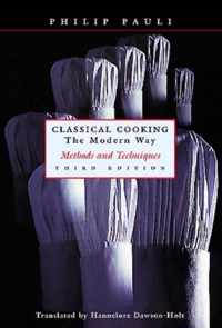 Classical Cooking The Modern Way