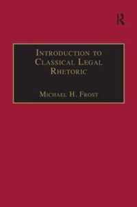 Introduction to Classical Legal Rhetoric