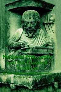 Medieval Philosophy and the Classical Tradition