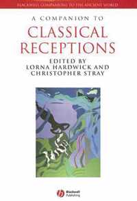 A Companion to Classical Receptions