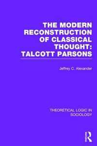 The Modern Reconstruction of Classical Thought