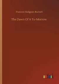 Dawn Of A To-Morrow