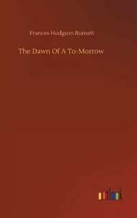 Dawn Of A To-Morrow