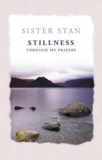 Stillness Through My Prayers