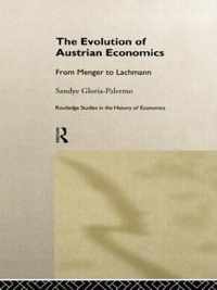 The Evolution of Austrian Economics