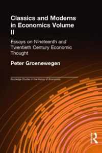 Classics and Moderns in Economics Volume II