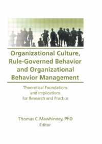 Organizational Culture, Rule-Governed Behavior and Organizational Behavior Management