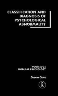 Classification and Diagnosis of Psychological Abnormality