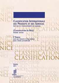 Classification Internationale Des Produits Et Des Services Aux Fins de l'Enregistrement Des Marques (Classification de Nice), 1ere Partie