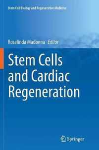 Stem Cells and Cardiac Regeneration