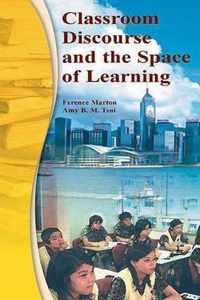 Classroom Discourse and the Space of Learning