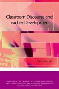 Classroom Discourse and Teacher Development