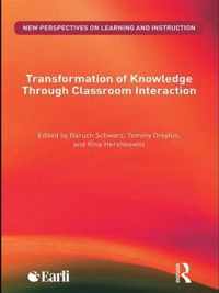 Transformation of Knowledge through Classroom Interaction