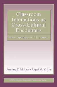 Classroom Interactions as Cross-Cultural Encounters