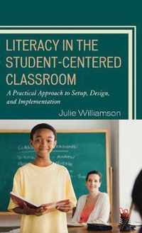 Literacy in the Student-Centered Classroom