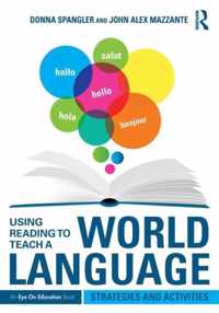 Using Reading to Teach a World Language