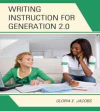 Writing Instruction for Generation 2.0