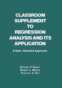 Classroom Supplement to Regression Analysis and its Application