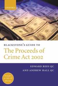 Blackstone's Guide to the Proceeds of Crime Act 20