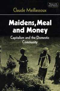 Maidens, Meal and Money