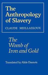 The Anthropology of Slavery