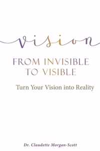 Vision From Invisible to Visible