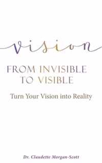 Vision From Invisible to Visible