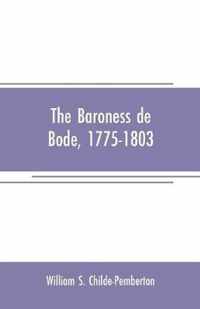 The Baroness de Bode, 1775-1803