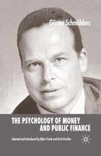 The Psychology of Money and Public Finance