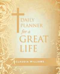 Daily Planner for a Great Life