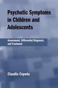 Psychotic Symptoms in Children and Adolescents