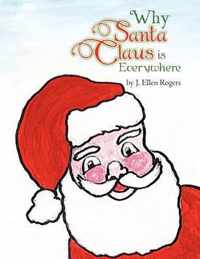 Why Santa Claus is Everywhere