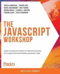 The The JavaScript Workshop