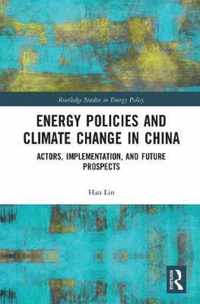 Energy Policies and Climate Change in China