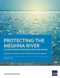 Protecting the Meghna River: A Sustainable Water Resource for Dhaka