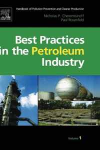 Handbook of Pollution Prevention and Cleaner Production Vol. 1: Best Practices in the Petroleum Industry