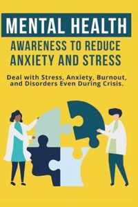 Mental Heath Awareness to Reduce Anxiety and Stress