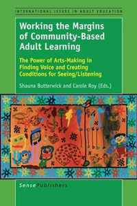 Working the Margins of Community-Based Adult Learning