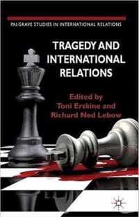 Tragedy and International Relations