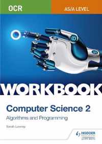 OCR AS/A-level Computer Science Workbook 2